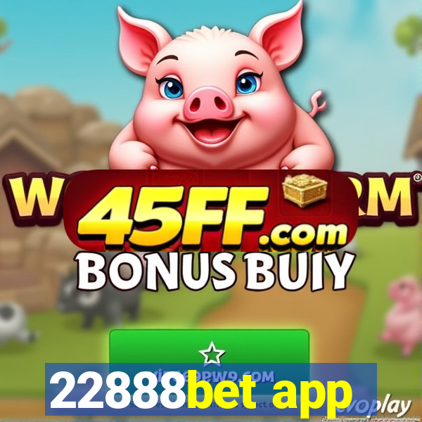 22888bet app